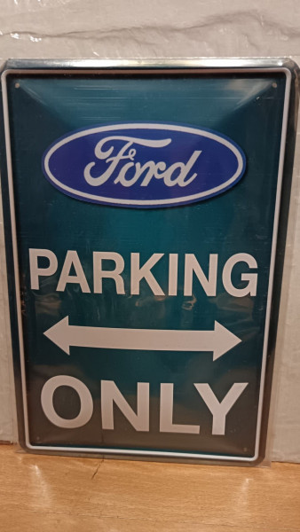 Ford parking only - Blechschild